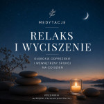 Pakiet 15 relaksacji na sen, stres i relaks