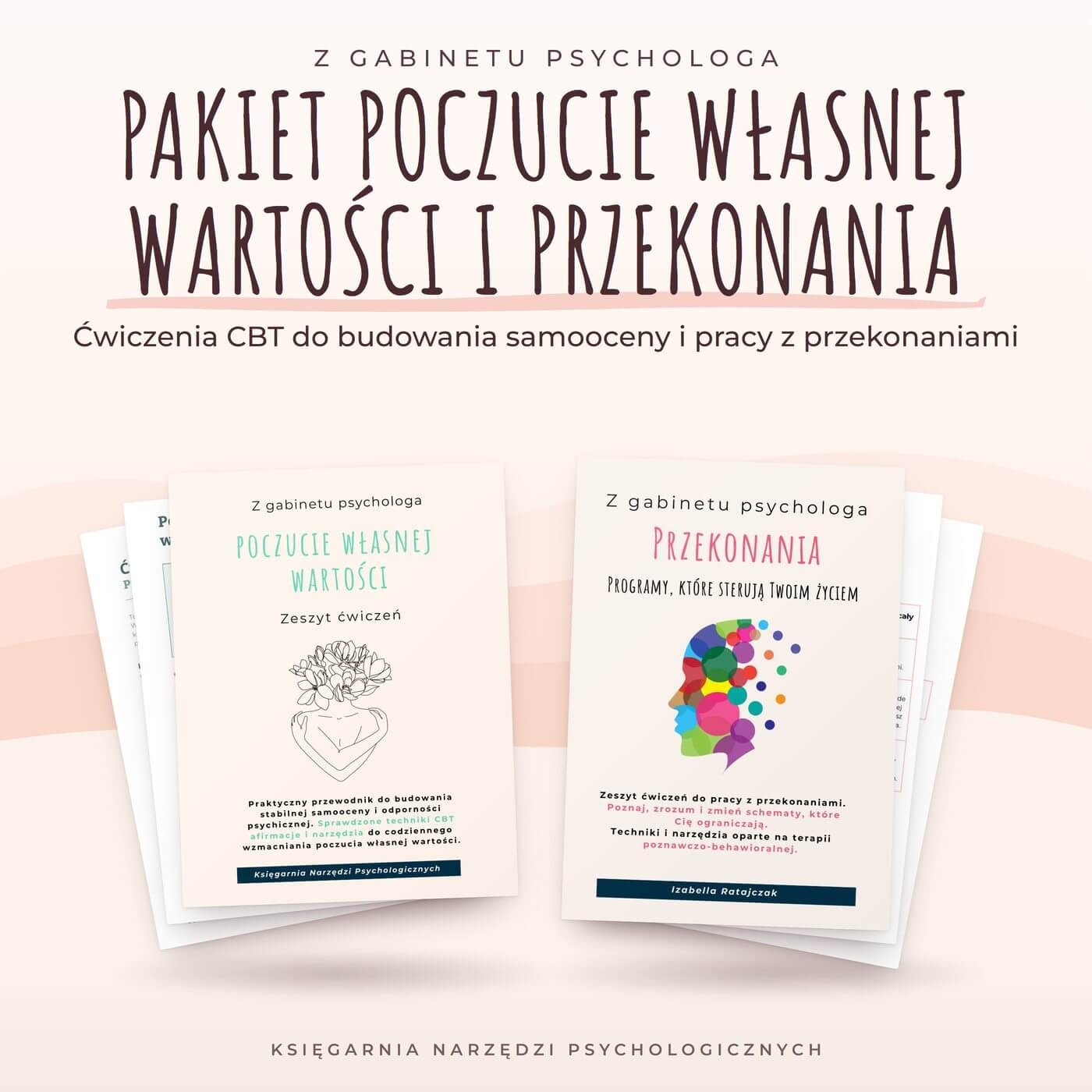 Pakiet Poczucie własnej wartości i przekonania: 2 zeszyty CBT